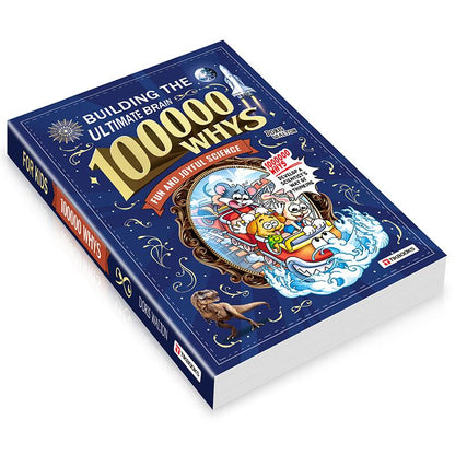 The Ultimate Brain Builder: 100,000 Whys Science Encyclopedia for Kids (Ages 5–16)